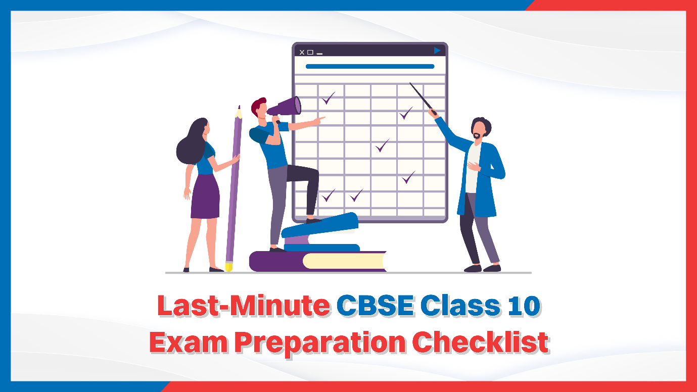 Last-Minute CBSE Class 10 Exam Preparation Checklist.png